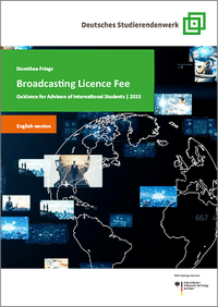 Cover: „Broadcasting Licence Fee – Guidance for Advisers of International Students | 2025“