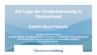 Vortrag "Zur Lage der Kinderbetreuung in Deutschland" von Kathrin Bock Famulla, Bertelsmann-Stiftung